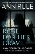 Image of rose For Her grave and other true cases