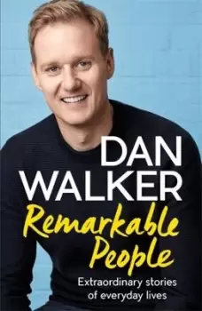Image of Remarkable people by Dan Walker