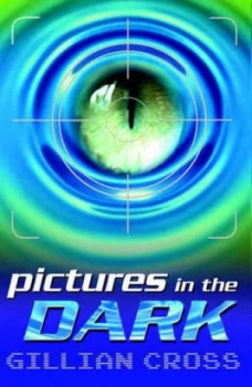 Image of Pictures in the Dark by Gillian Cross Book