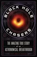 Image of black hole chasers the amazing true story of an astronomical breakthrough