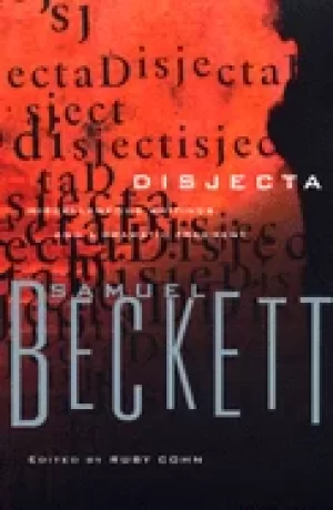 Image of disjecta miscellaneous writings and a dramatic fragment