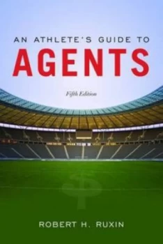 Image of An Athletes Guide to Agents by Robert H Ruxin Paperback