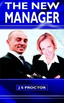 Image of The New Manager by J. S Proctor Paperback