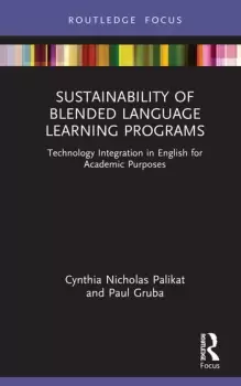 Image of Sustainability of Blended Language Learning ProgramsTechnology Integration in English for Academic Purposes