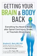 Image of getting your brain and body back everything you need to know after spinal c