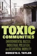 Image of toxic communities environmental racism industrial pollution and residential