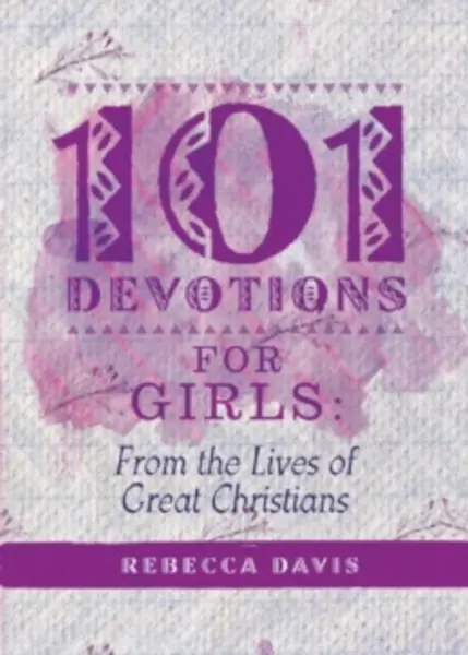 Image of 101 devotions for girls from the lives of great christians 9781781919835
