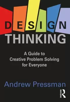 Image of Design ThinkingA Guide to Creative Problem Solving for Everyone