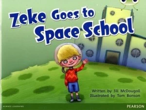 Image of Zeke goes to space school by Pearson Education, Inc