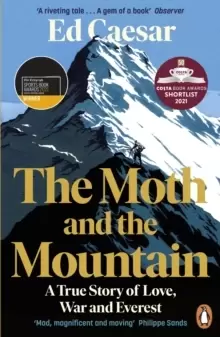 Image of The Moth and the Mountain : A True Story of Love, War and Everest