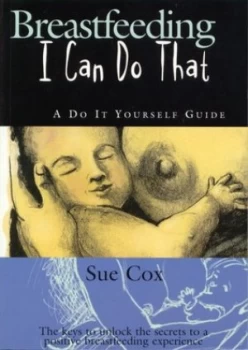 Image of Breastfeeding by Sue Cox and Coral Tulloch Book