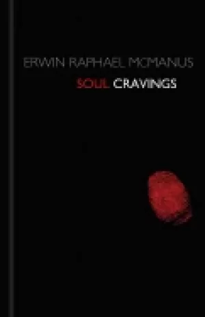 Image of soul cravings an exploration of the human spirit