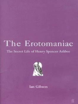 Image of The Erotomaniac by Ian Gibson Hardback