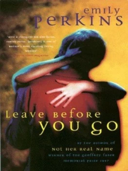 Image of Leave before You Go by Emily Perkins Book