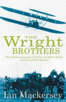 Image of The Wright Brothers by Ian Mackersey Hardback