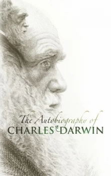 Image of The Autobiography of Charles Darwin by Charles Darwin Hardback