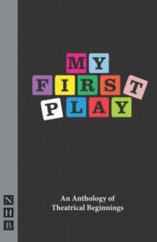 Image of My First Play by Nick Hern Book