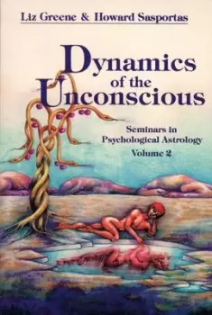 Image of Dynamics of the Unconscious by Liz Greene