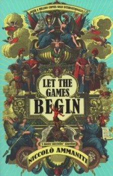 Image of Let the Games Begin by Niccolo Ammaniti Paperback