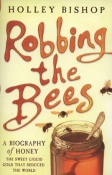 Image of Robbing the Bees by Holley Bishop Book