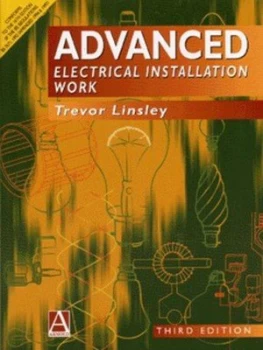 Image of Advanced Electrical Installation Work by Trevor Linsley Book