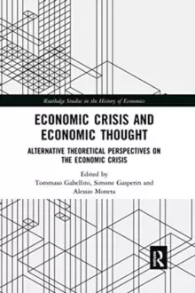 Image of Economic Crisis and Economic Thought : Alternative Theoretical Perspectives on the Economic Crisis