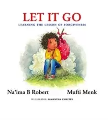 Image of Let It Go : Learning the Lesson of Forgiveness