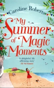Image of My Summer of Magic Moments by Caroline Roberts Book