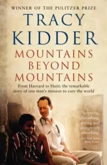 Image of Mountains Beyond Mountains : One doctor's quest to heal the world