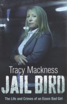 Image of Jail Bird by Tracy Mackness Paperback