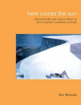 Image of Here Comes the Sun by Ken Worpole Book