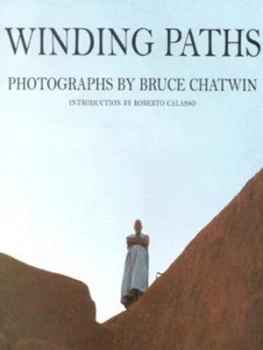 Image of Winding Paths by Bruce Chatwin Paperback
