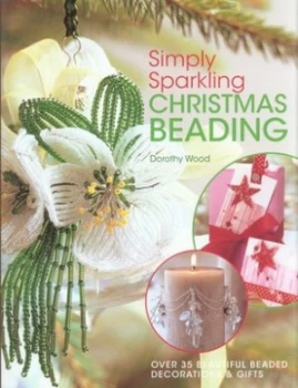 Image of Simply Sparkling Christmas Beading by Dorothy Wood Paperback