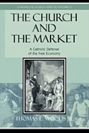 Image of church and the market a catholic defense of the free economy
