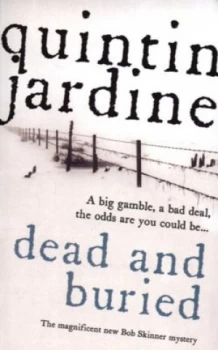 Image of Dead and Buried by Quintin Jardine Paperback