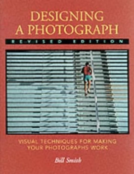 Image of Designing a Photograph by Bill Smith Paperback