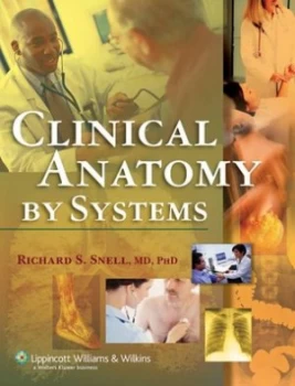 Image of Clinical anatomy by systems by Richard S Snell