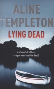 Image of Lying Dead by Aline Templeton Paperback