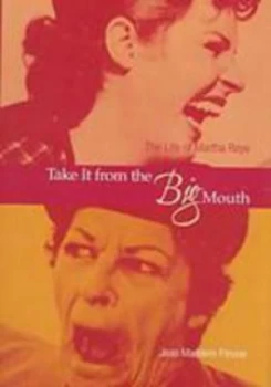 Image of Take It from the Big Mouth by Jean Maddern Pitrone Hardback