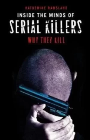 Image of Inside the minds of serial killers by Katherine M Ramsland