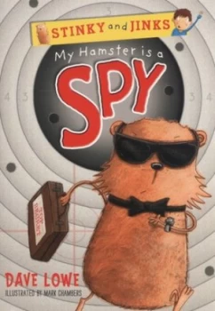 Image of My Hamster Is a Spy by Dave Lowe Paperback
