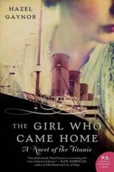 Image of The Girl Who Came Home by Hazel Gaynor Paperback