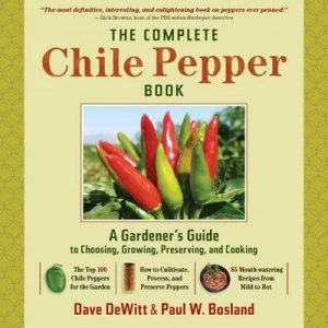 Image of The Complete Chile Pepper Book by Paul W. Bosland Hardback