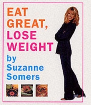Image of Suzanne Somers Eat Great Lose Weight by Suzanne Somers Hardback