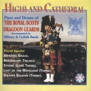 Image of Highland Cathedral by The Royal Scots Dragoon Guards CD Album