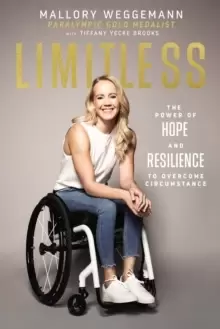 Image of Limitless : The Power of Hope and Resilience to Overcome Circumstance