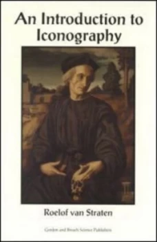 Image of An Introduction to Iconography by Roelof Van Straten Book