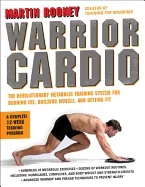 Image of warrior cardio the revolutionary metabolic training system for burning fat