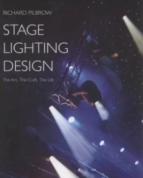 Image of Stage Lighting Design by Richard Pilbrow Paperback