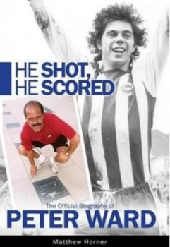 Image of He Shot He Scored by Matthew Horner Hardback